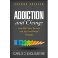 thumbnail image 1 of Pre-Owned Addiction and Change: How Addictions Develop and Addicted People Recover (Paperback) 146253323X 9781462533237, 1 of 1