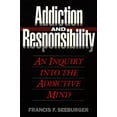 thumbnail image 1 of Pre-Owned Addiction and Responsibility: An Inquiry into the Addictive Mind Paperback, 1 of 1