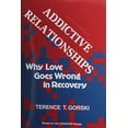 thumbnail image 1 of Pre-Owned Addictive Relationships: Why Love Goes Wrong in Recovery Paperback, 1 of 1