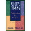 Pre-Owned Addictive Thinking : Understanding Self-Deception