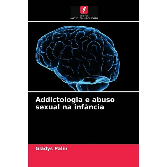 Addictologia e abuso sexual na infância (Paperback)