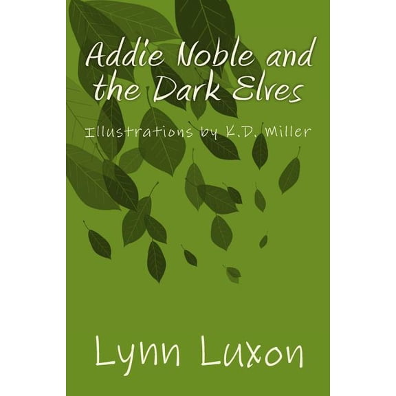 Addie Noble: Addie Noble and the Dark Elves (Paperback)