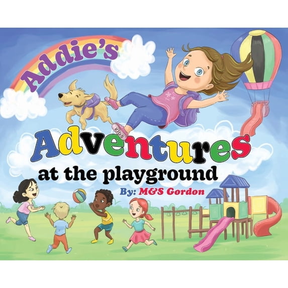 Addie's Adventures Addie's Adventures at the Playground, Book 1, (Hardcover)