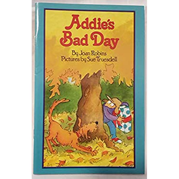 Pre-Owned Addie's bad day (Invitations to literacy) 9780395942857 Used