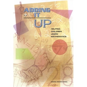 Adding It Up: Helping Children Learn Mathematics, (Paperback)