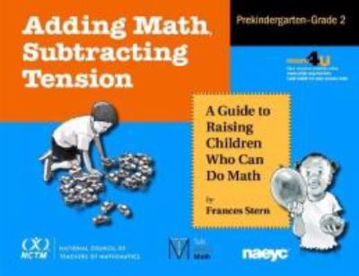 Pre-Owned Adding Math, Subtracting Tension: A Guide to Raising Children ...