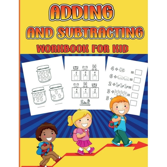Adding and Subtracting Workbook for Kid: Math Facts with Addition and Subtraction Homeschool Exercise for Kindergarden &, (Paperback)