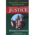 thumbnail image 1 of Pre-Owned Addison County Justice: Tales from a Vermont Courthouse Paperback, 1 of 1