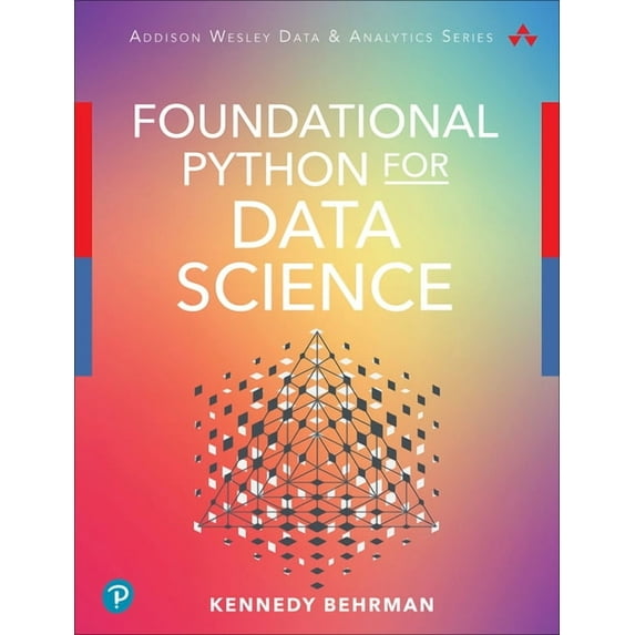 Addison-Wesley Data & Analytics Foundational Python for Data Science, (Paperback)