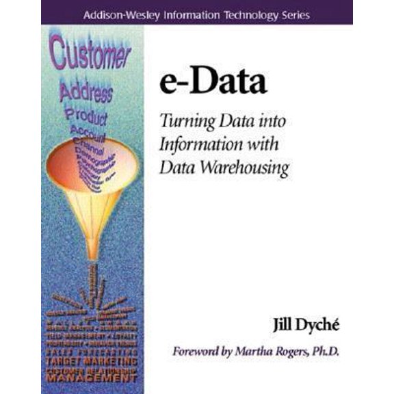 Pre-Owned E-Data: Turning Data Into Information with Data Warehousing (Paperback) 0201657805 9780201657807