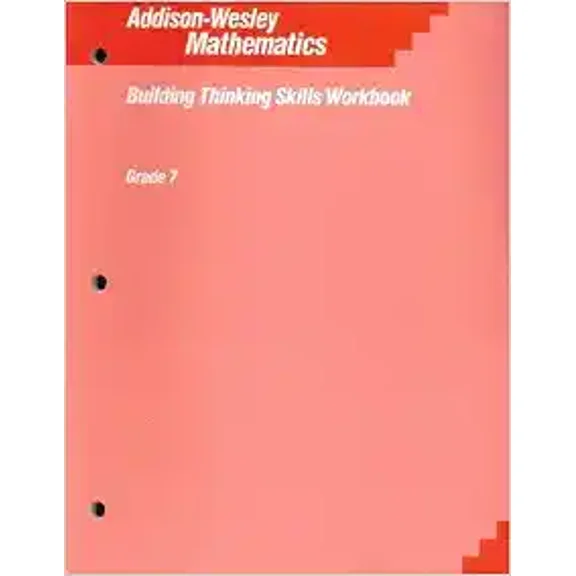 Pre-Owned Addison-Wesley Mathematics: Building Thinking Skills Workbook, Grade 7, 9780201277197, 0201277190, Paperback,