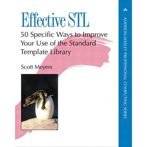 Pre-Owned Effective STL: 50 Specific Ways to Improve Your Use of the Standard Template Library (Paperback) 0201749629 9780201749625