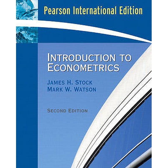 Pre-Owned INTRODUCTION TO ECONOMETRICS : PEARSON INTERNATIONAL EDITION (Paperback) 0321442539 9780321442536