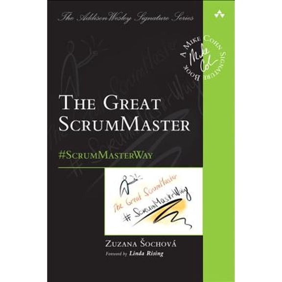 Pre-Owned The Great Scrummaster: #Scrummasterway (Paperback) 013465711X 9780134657110