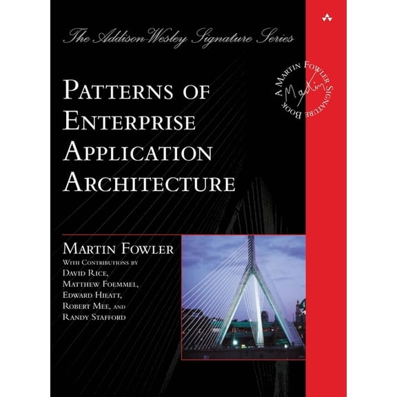 Addison-Wesley Signature Series (Fowler) Patterns of Enterprise Application Architecture, (Hardcover)