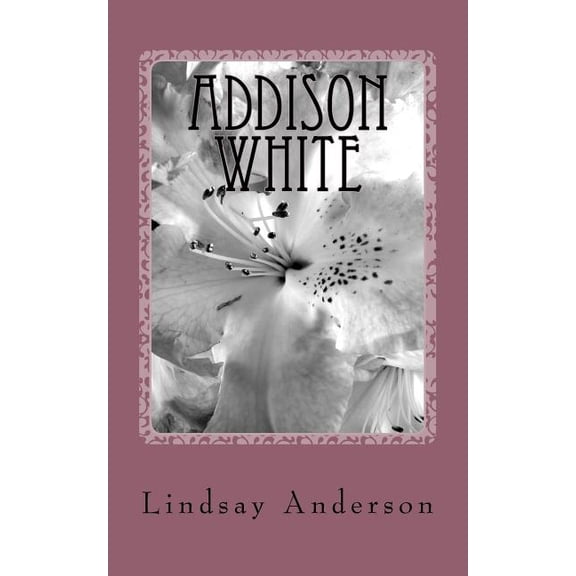 Addison White Addison White, Book 1, (Paperback)