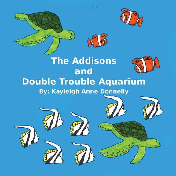 The Addisons The Addisons and Double Trouble Aquarium, (Paperback)