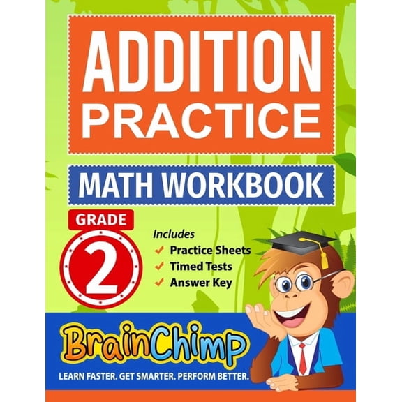 Addition Practice: Grade 2 Math Workbook: Includes Practice Sheets, Timed Tests, Answer Key, (Paperback)