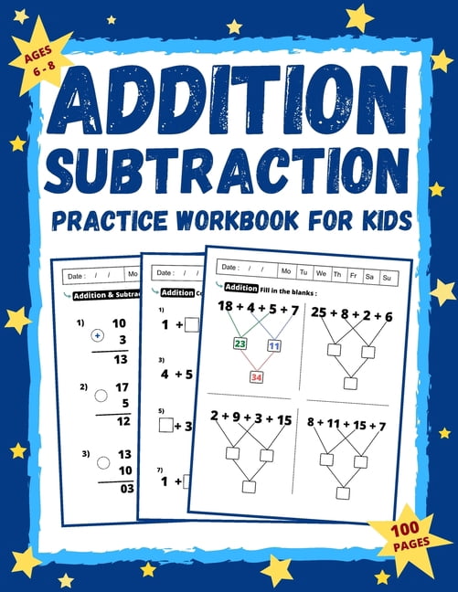 Addition and Subtraction Workbook for Kids Ages 6-8: Math Practice Workbook Grades 1-3 / Basic Math + Worksheets with Ac, (Paperback)