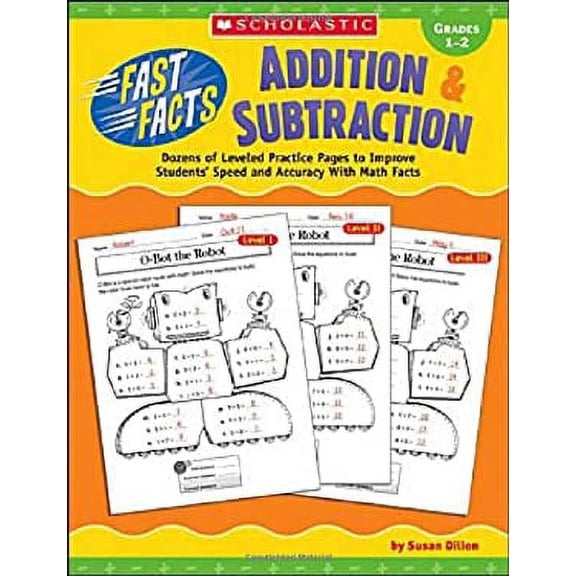 Pre-Owned Fast Facts: Addition & Subtraction: Dozens of Leveled Practice Pages to Improve Students' Speed and Accuracy With Math Facts (Paperback) 0439548853 9780439548854