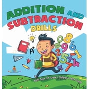 Addition and Subtraction Drills - Math Book 1st Grade Childrens Math Books, Hardcover