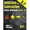 thumbnail image 1 of Pre-Owned Addition and Subtraction Maths Workbook for 5-7 Year Olds: Adding and Subtracting Practice Book for Digits to 20 KS1 Mat, (Paperback), 1 of 1