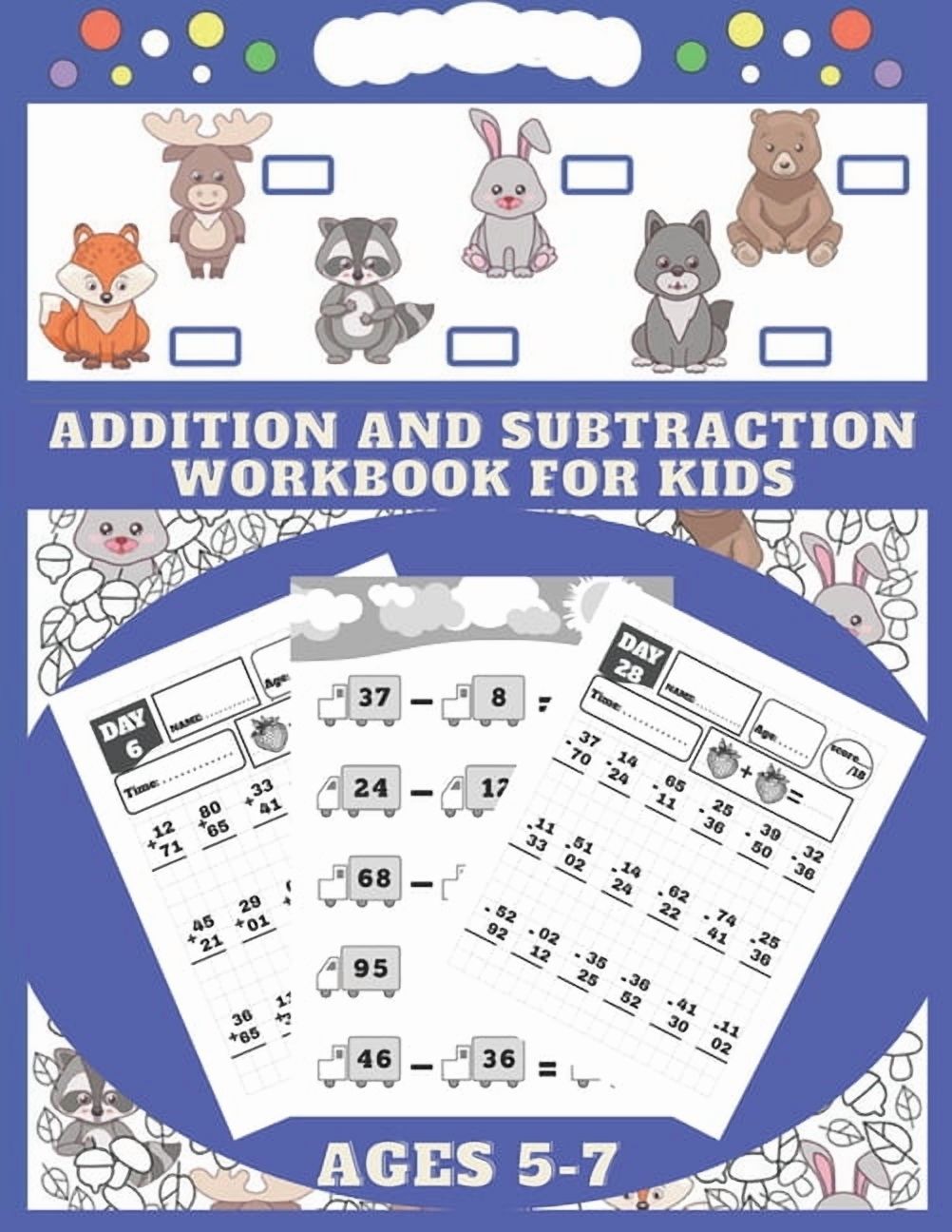 Addition and Subtraction Workbook Ages 5-7: A math exercise book for children ages 5 to 7. It perfectly teaches you how , (Paperback)