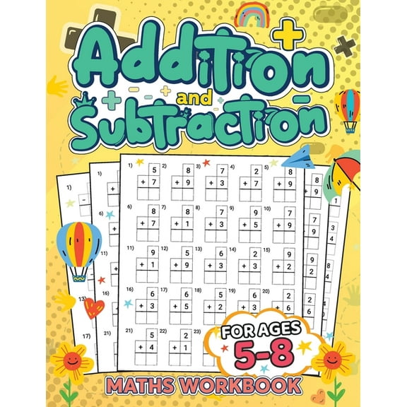 Addition and Subtraction Workbook for Kids Ages 5-8: Fun Math Practice to Build Strong Early Learning Skills, (Paperback)