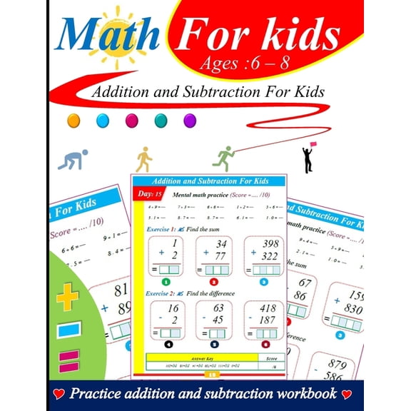 Addition and subtraction for kids: 100 practice pages with answer key, (Paperback)