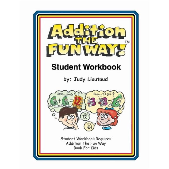 Addition the Fun Way Student Workbook, (Paperback)