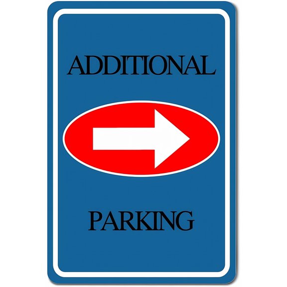 Additional Parking Funny Sign - 8"x12" Metal Warning Sign, Private Property Outdoor OSHA Notice, Yard Fence Street Workplace Decor