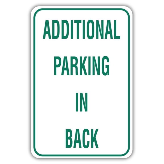 Additional Parking In Back Metal Sign Size: 8 x 12 Inch