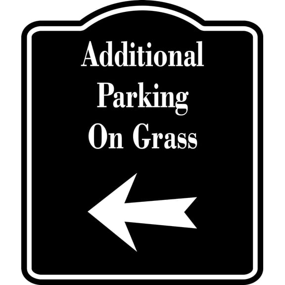 Additional Parking On Grass Left Arrow BLACK Aluminum Composite Sign, 8.5"x10"