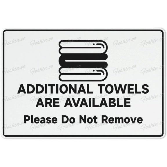 Additional Towels Available Please Do Not Remove Sign 8"x12", Aluminum Metal UV-Resistant Waterproof Warning Sign, Easy to Install for House Business Hotel Home Indoor Outdoor