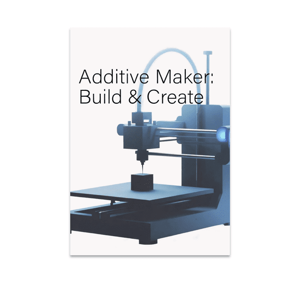 Additive Maker: Build & Create - 3D Printing Enthusiast - 13x19 Poster Print
