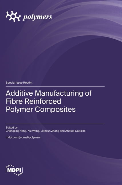 Fibre Additive Unit Additive Manufacturing of Fibre Reinforced Polymer Composites ...