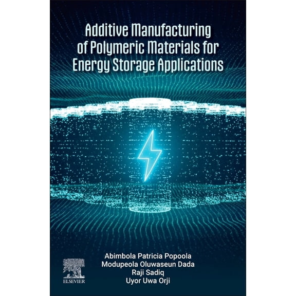 Additive Manufacturing of Polymeric Materials for Energy Storage Applications, (Paperback)
