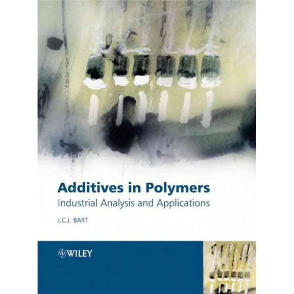 Additives In Polymers : Industrial Analysis And Applications