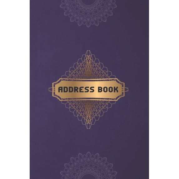Address Book : Easily Keep Track of Your Family and Friend's Addresses, Contact Details and Birthdays in a Cool Pretty Designed Address Book. Also, Keep Track of Your Business People Addresses & Contact Details. (Paperback)