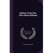 Address of the Hon. John Sharp Williams Hardcover