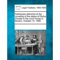 thumbnail image 1 of Addresses Delivered at the Unveiling of the Statue of Rufus Choate in the Court House in Boston, October 15, 1898 (Paperback), 1 of 1