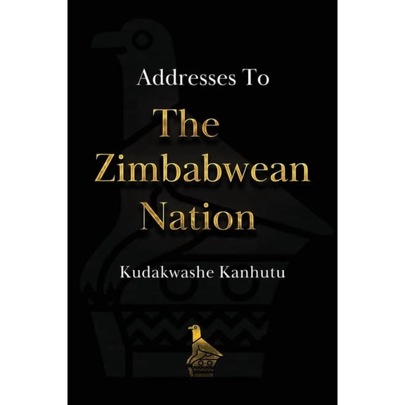 Addresses To The Zimbabwean Nation, (Paperback)