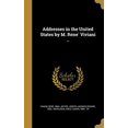 thumbnail image 1 of Addresses in the United States by M. Ren Viviani . Hardcover 1360104143 9781360104140 Viviani, Ren 1863-, 1 of 1