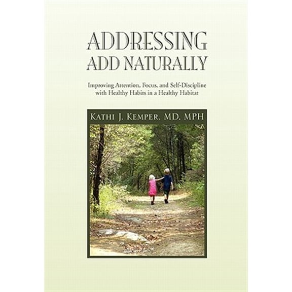 Pre-Owned Addressing ADD Naturally (Hardcover) 145356053X 9781453560532