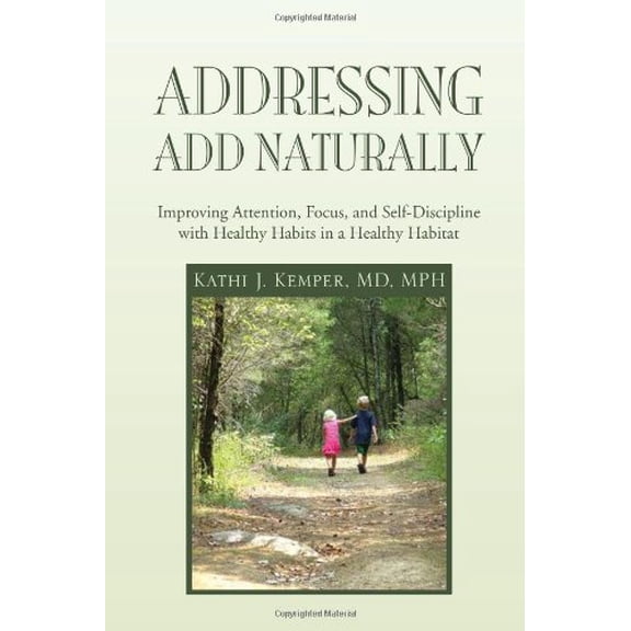 Pre-Owned Addressing ADD Naturally (Hardcover) 145356053X 9781453560532