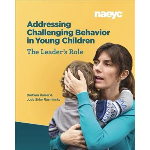 Pre-Owned Addressing Challenging Behavior in Young Children: The Leader's Role (Paperback) 1938113896 9781938113895