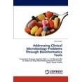 thumbnail image 1 of Addressing Clinical Microbiology Problems Through Bioinformatics Tools (Paperback), 1 of 1