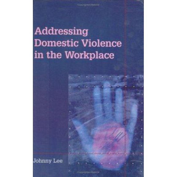 Pre-Owned Addressing Domestic Violence in the Workplace (Paperback) 0874258383 9780874258387
