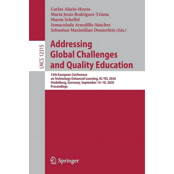 Addressing Global Challenges and Quality Education: 15th European Conference on Technology Enhanced Learning, Ec-Tel 202, (Paperback)