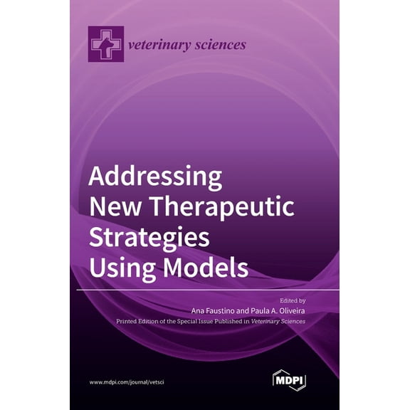 Addressing New Therapeutic Strategies Using Models, (Hardcover)